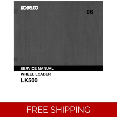 KOBELCO LK500 WHEEL LOADER WORKSHOP REPAIR MANUAL 481 PAGES KOBELCO LK500 WHEEL LOADER WORKSHOP REPAIR MANUAL 481 PAGES